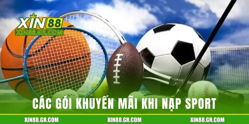 Các gói khuyến mãi khi nạp sport hấp dẫn đang được áp dụng